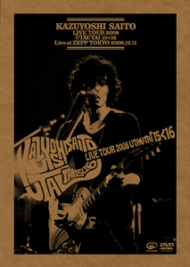 『KAZUYOSHI SAITO LIVE TOUR 2008 歌うたい 15＜16 Live at ZEPP TOKYO 2008.12.11』jacket