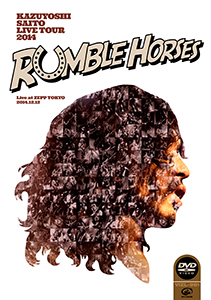 『KAZUYOSHI SAITO LIVE TOUR 2014 “RUMBLE HORSES” Live at ZEPP TOKYO 2014.12.12』jacket