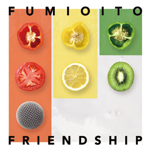 『伊藤ふみお（KEMURI） / FRIENDSHIP』jacket